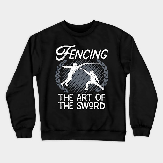 Fencing The Art Of The Sword Fencer Crewneck Sweatshirt by Foxxy Merch